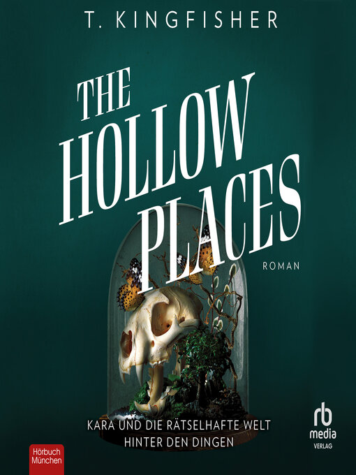 Title details for The Hollow Places by T. Kingfisher - Available